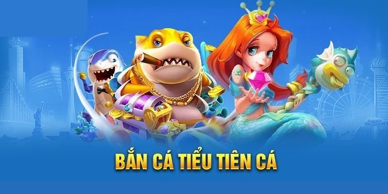 Bắn cá tiểu tiên cá là một trong những tựa game nổi bật tại 58Win, thu hút đông đảo người chơi nhờ trải nghiệm giải trí đỉnh cao và cơ hội săn thưởng hấp dẫn.