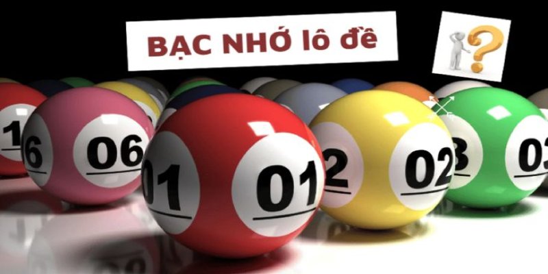 Trả lời câu hỏi lô đề bạc nhớ là gì cho người mới tham gia